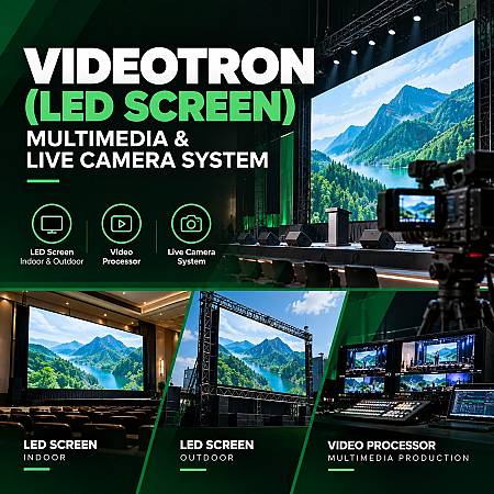 Videotron (LED Screen), Multimedia & Live Camera System